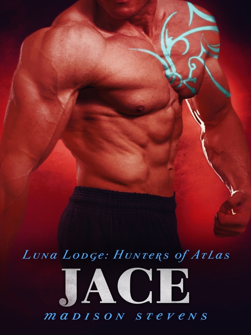 Title details for Jace by Madison Stevens - Available